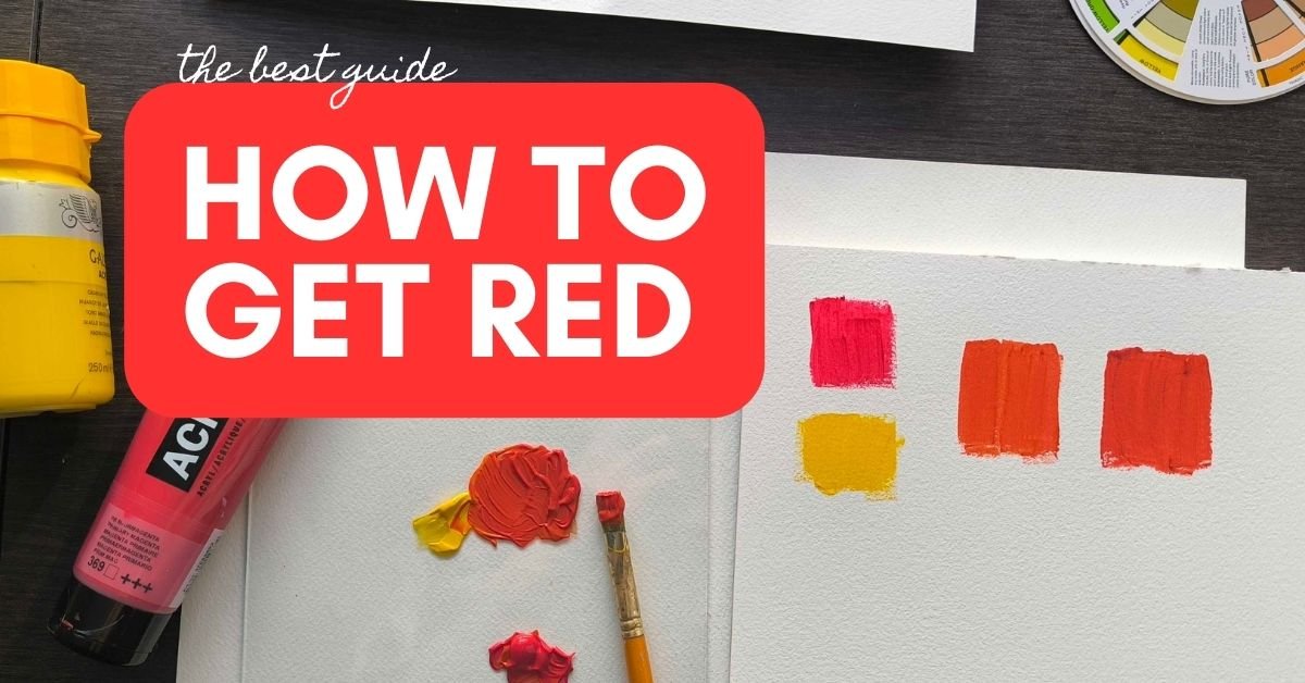 Read more about the article What Colors Make Red: The 1 Real Way That Works + Extra Tips