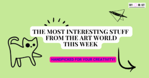 Read more about the article The most interesting stuff from the art world this week