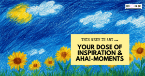 Read more about the article Your freshest dose of inspiration & aha!-moments 💎